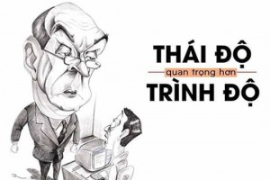 Vì sao thái độ quan trọng hơn trình độ
