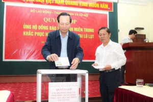 Bộ LĐ-TB&XH: Quyên góp ủng hộ đồng bào miền Trung bị thiệt hại do mưa, lũ