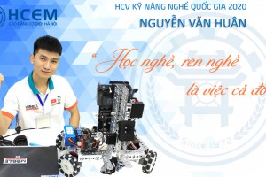 [E-Magazine] HCV Kỹ năng nghề quốc gia 2020 Nguyễn Văn Huân: "Học nghề, rèn nghề là việc cả đời"