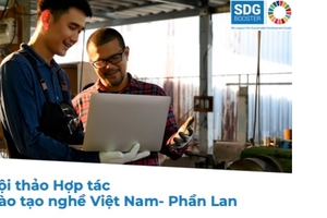 Hướng dẫn chuẩn bị tài liệu tham gia dự án "Hợp tác Đào tạo nghề Việt Nam - Phần Lan"